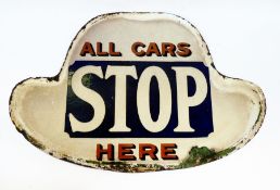 An old enamelled tin road sign "All Cars Stop Here", width 67cm