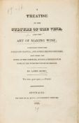 Wine.- Busby (James) - A Treatise on the Culture of the Vine, and the Art of Making Wine,  first