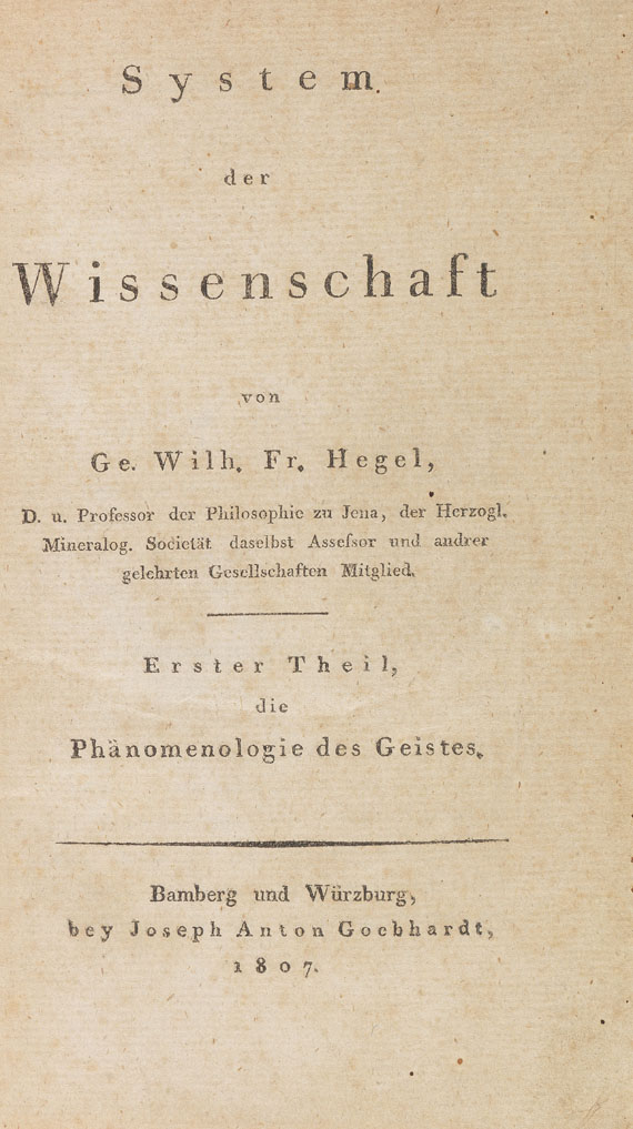 Hegel, Georg Wilhelm Friedrich. System der Wissenschaft. 1807 Hegel, G. W. F., System der