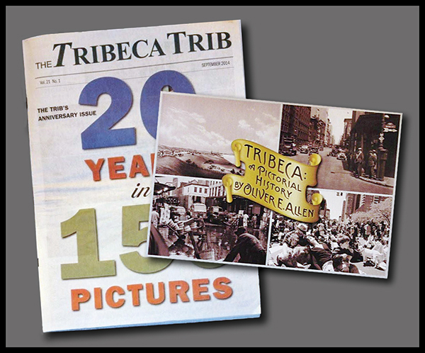 The 20th anniversary issue of ""The Tribeca Trib"" and Oliver Allen`s book ""Tribeca: A Pictorial