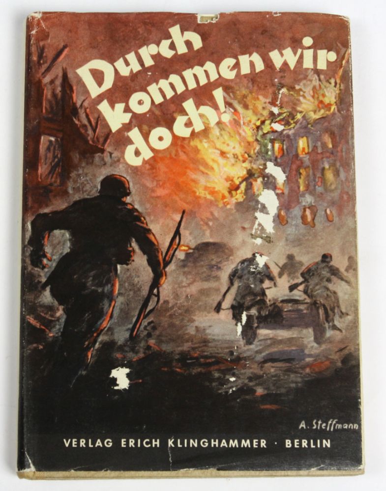 Durch kommen wir doch  *Durch kommen wir doch* Ein Buch vom Kampf u. Sieg im Westen von Major