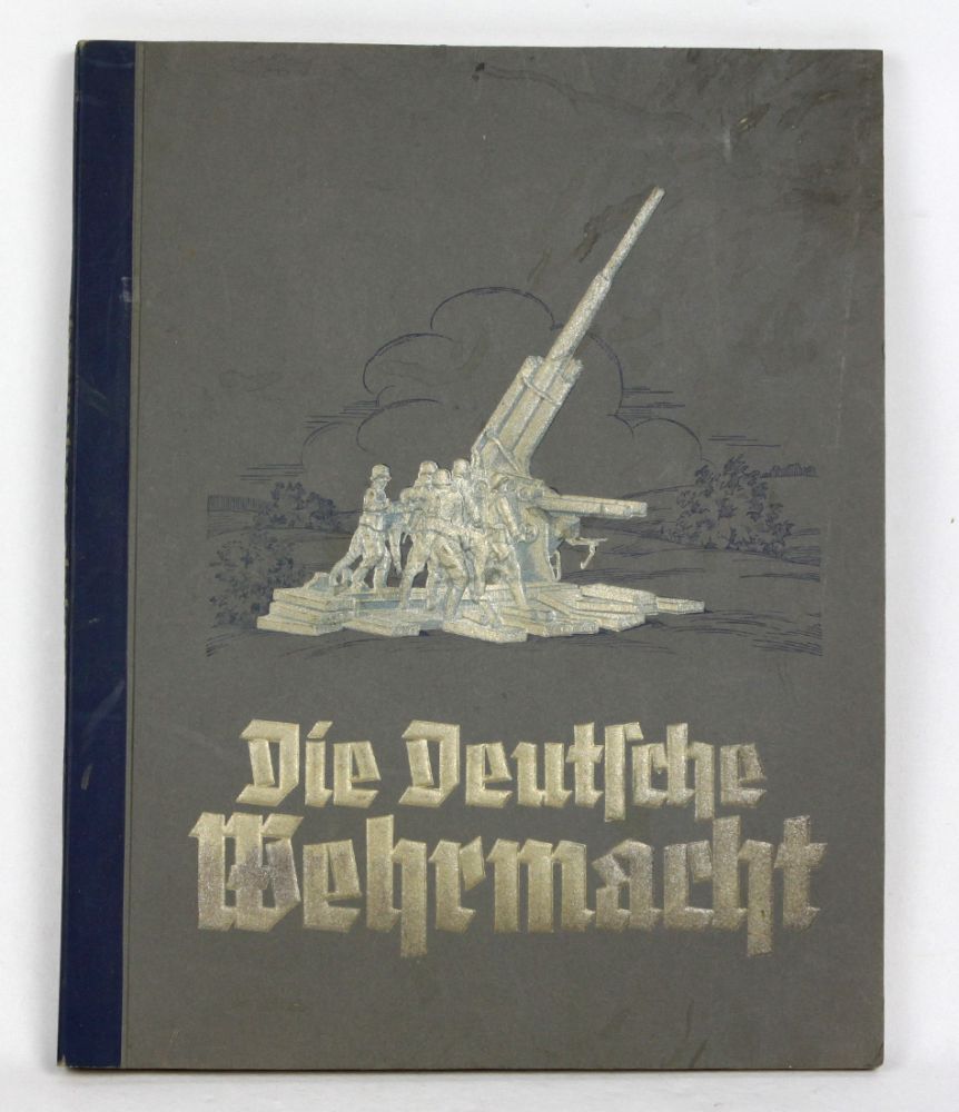 Die Deutsche Wehrmacht  Sammelbilder - Album *Die Deutsche Wehrmacht* hrsg. vom Cigaretten -