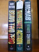 Three signed Andy McNab Novels, titles are Immediate Action, Bravo 20, Remote Control.