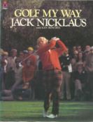 Jack Nicklaus signed soft back book Golf My Way, dedicated to Harry.