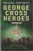 Stuart Archer GC paperback book signed George Cross Heroes. Awarded in 1940 following heroic Bomb