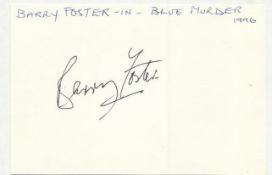 Barry Foster signed white index card.  Best known for leading role in Van der Valk.
