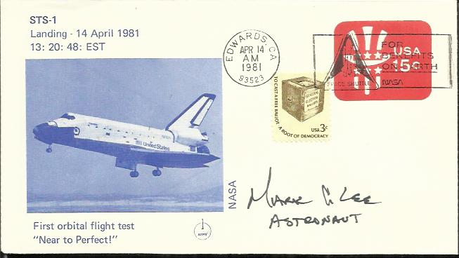 Mark C. Lee 1981 STS-1 Landing cover with Edwards AFB postmark. Signed by astronaut Mark C. Lee who