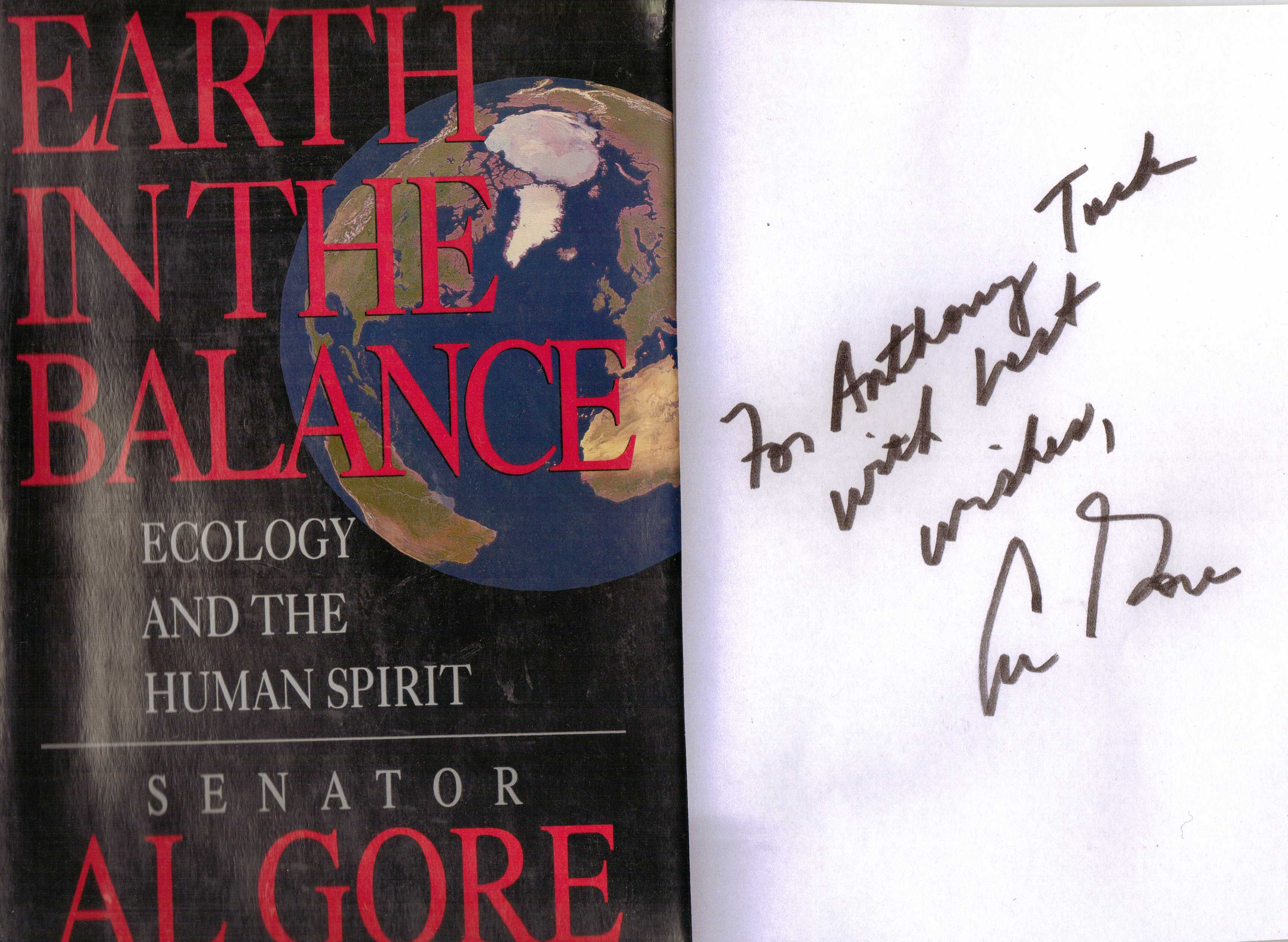 Signed WW2 Book:  Earth In The Balance  Ecology and the Human Spirit` by SENATOR AL GORE. Hardback