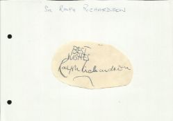 Sir Ralph Richardson signed vintage large irregularly cut signature piece about 4 x 2 inches,