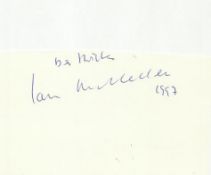 Sir Ian McKellern signed autograph on white card. Would matt into an impressive display. Good