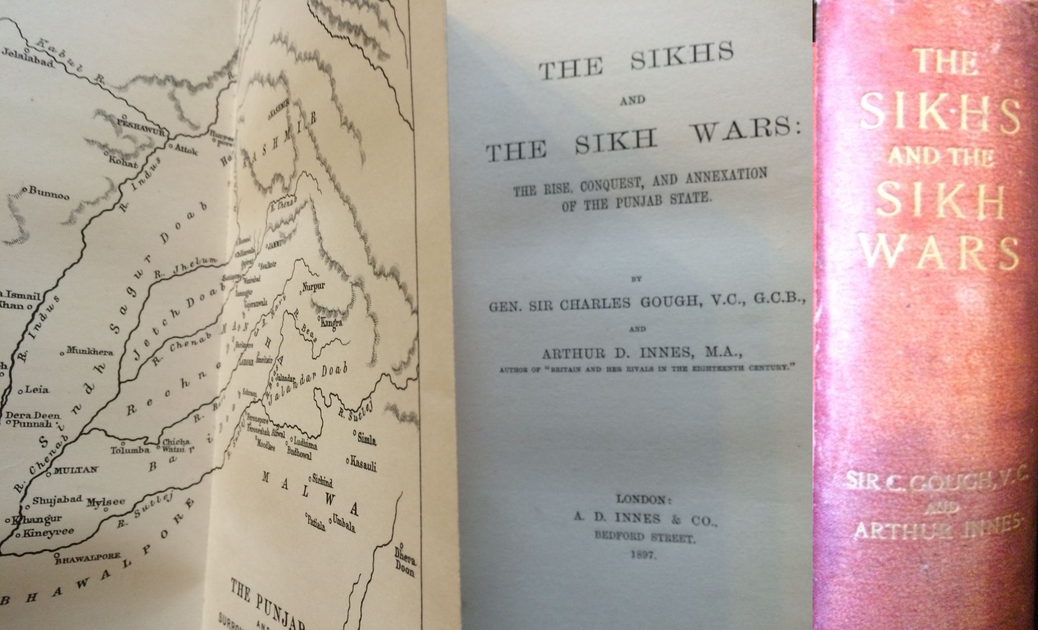 INDIA - THE SIKH WARS - The Sikhs and the Sikh Wars, The Rise, Conquest and annexation of the Punjab