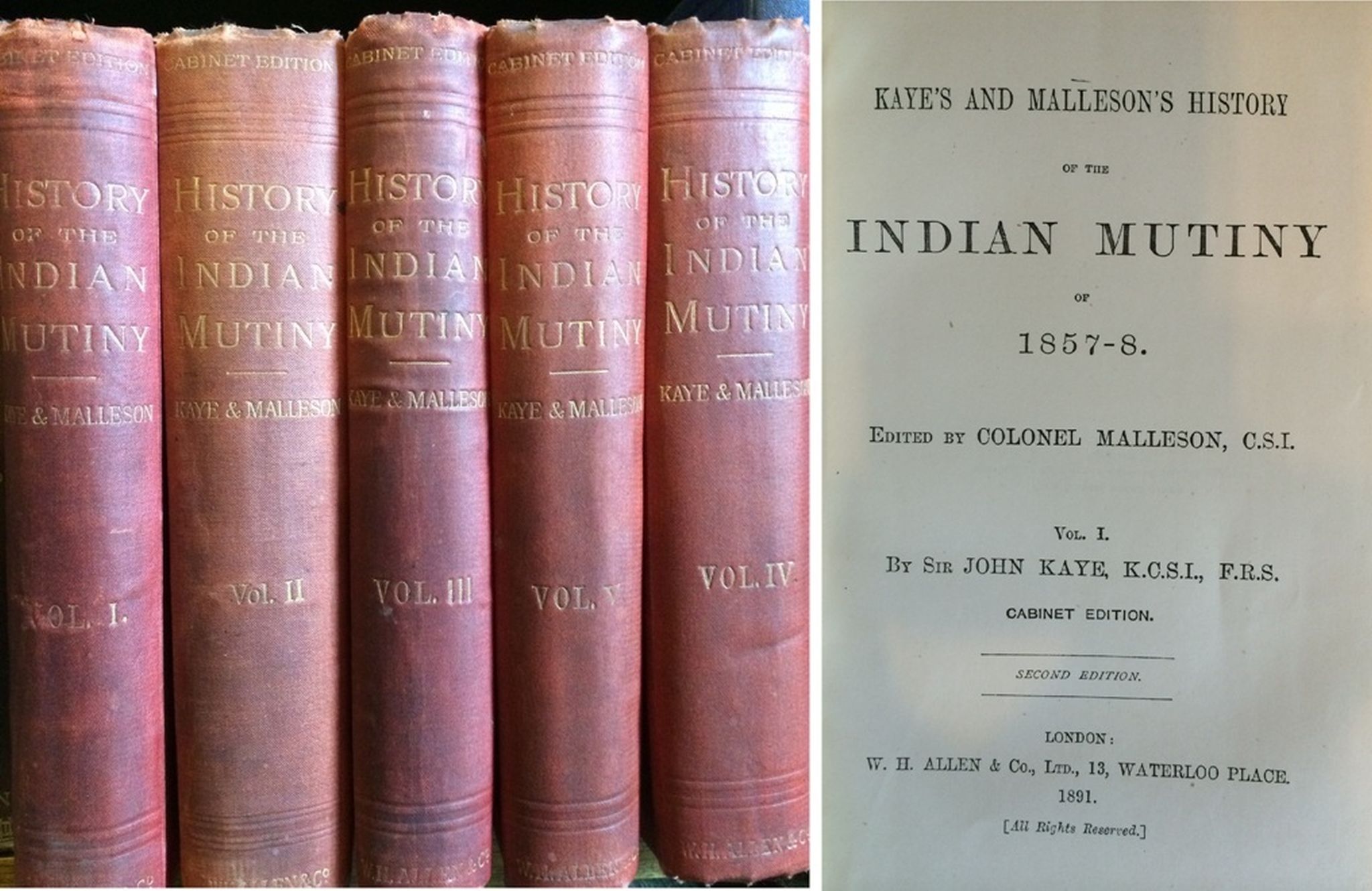 KAYE`S INDIAN MUTINY - 5 VOLUME SET - Kaye`s and Malleson`s History of the Indian Mutiny of 1857-