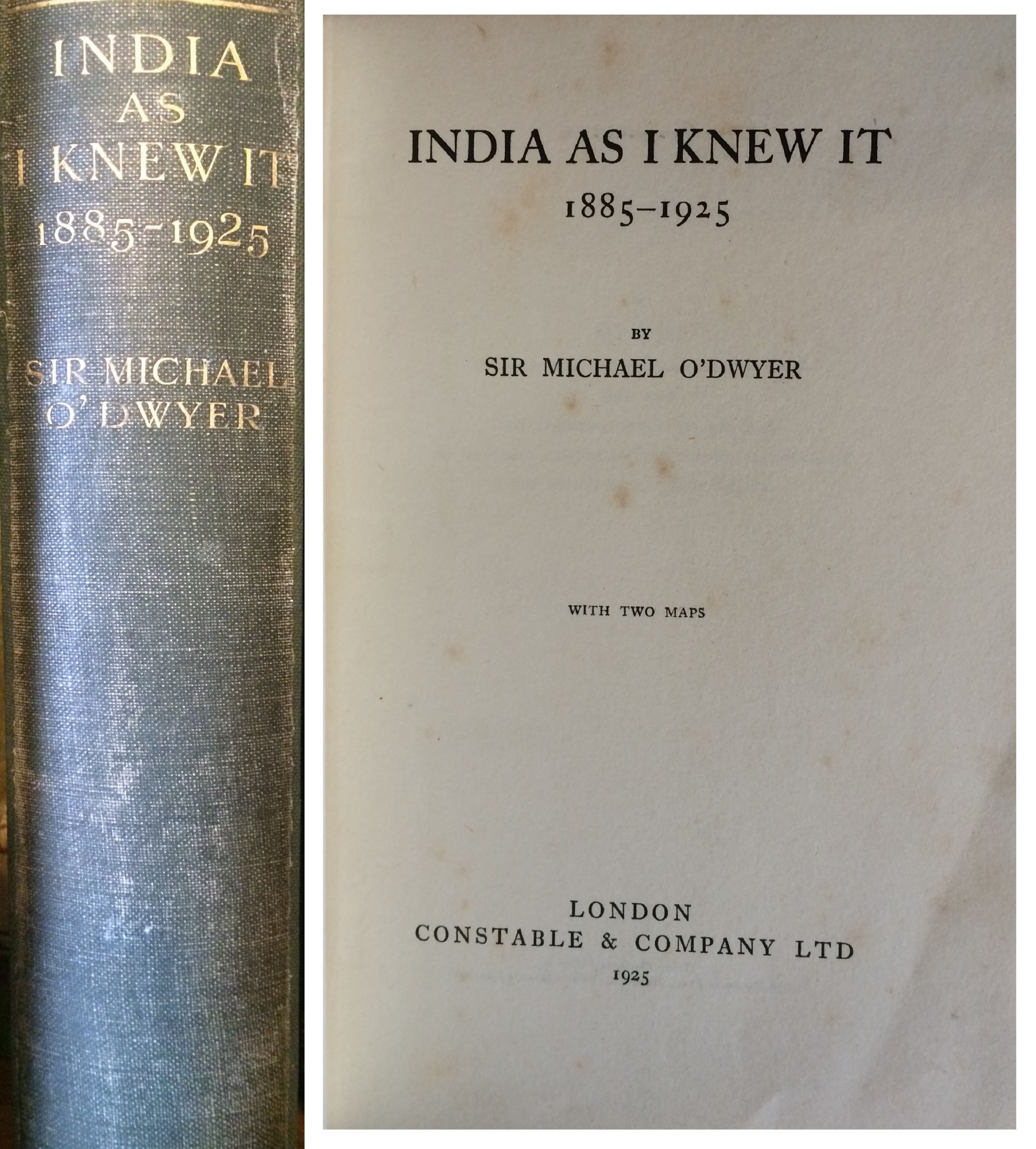 INDIA - SIR MICHAEL O`DWYER & THE AMRITSAR MASSACRE - India as I knew it 1885- 1925, by Sir