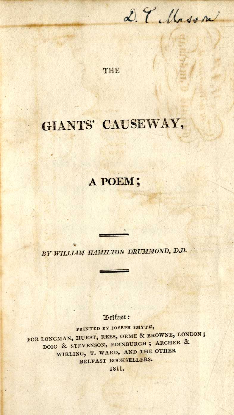 Drummond (Wm. Hamilton) The Giants Causeway, A Poem; 8vo Belfast 1811. First, engd. map frontis &