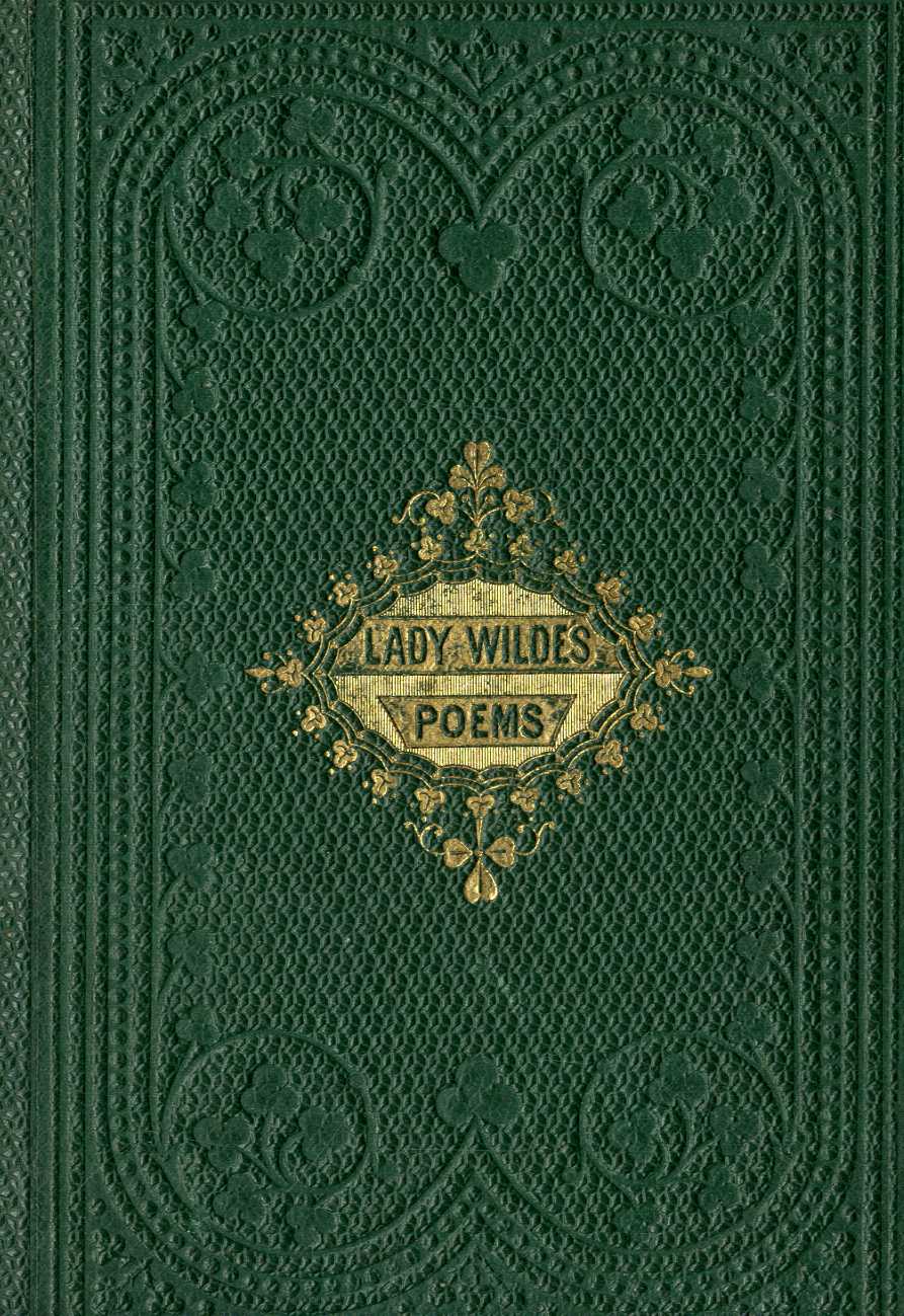 [Wilde (Lady)] 'Speranza' Poems, 8vo D. 1864. First Edn., Dedicated to her sons Willie and Oscar.