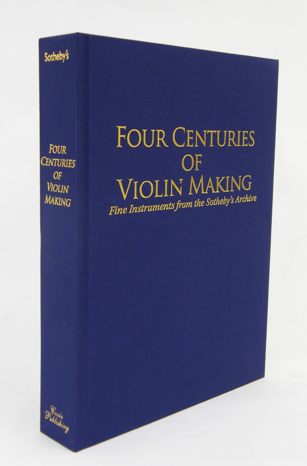 Tim Ingles - Four Centuries of Violin Making, Fine Instruments from the Sotheby`s Archive, limited