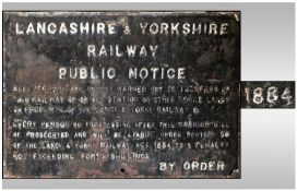 Rare Lancashire & Yorkshire Railway Public Notice dated 1884. A Warning not to trespass on