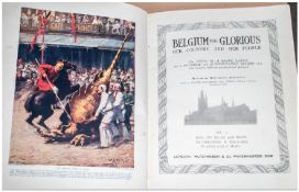 Belgium The Glorious, Her Country & Her People, in two volumes, Circa 1915. Has 1171 illustration,