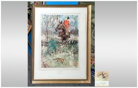 Signed Limited Edition Print of a Huntsman Chasing The Fox, printed in vivid colours. Pencil signed