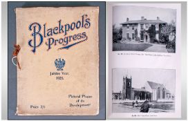 Blackpool Local Interest. Blackpool's Progress Book Jubilee Year 1926. Depicting pictorial phases on