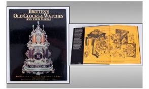 Brittens Old Clocks And Watches 9th Edition Book. Excellent condition.