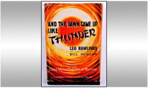Leo Rawlings 1972 Signed First Edition Book ``And The Dawn Came Up Like Thunder`` Forwarded By Lord