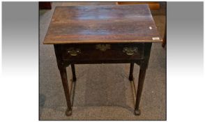 Early Eighteenth Century Oak Side Table. Small single drawer and club feet. 26.5 inches high, 18.5