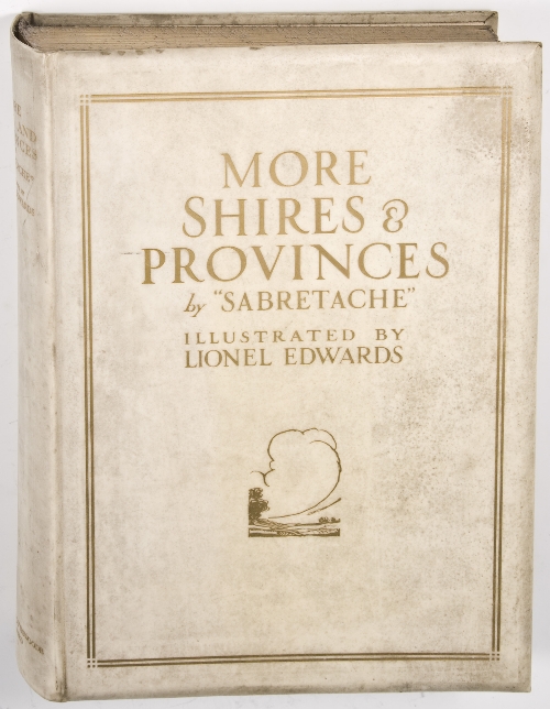 Sabretache (A.S. Barrow), "More Shires and Provinces", illustrated by Lionel Edwards, London and New