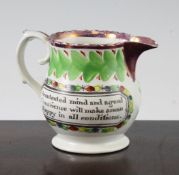 A Newcastle pink lustre jug, early 19th century, with inscriptions to each side `A Contented Mind