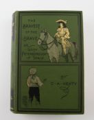 HENTY, GEORGE ALFRED - THE BRAVEST OF THE BRAVE; OR, WITH PETERBOROUGH IN SPAIN, 1st edition, 1st