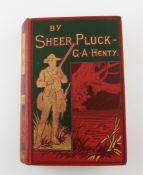 HENTY, GEORGE ALFRED - BY SHEER PLUCK: A TALE OF THE ASHANTI WAR, 1st edition, 1st issue, 7vo, red