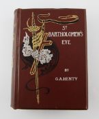 HENTY, GEORGE ALFRED - ST BARTHOLOMES EVE: A TALE OF THE HUGUENOT WARS, 1st edition, 8vo, dark red