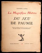 de Luze (Albert) La Magnifique Histoire Du Jeu De Paume,
the most comprehensive history of real