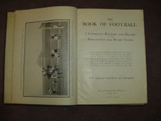 The Book of Football,
A Complete History and Record of The Association & Rugby Games, Amalgamated