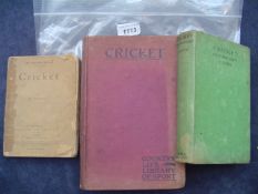 Three volumes on cricket including a signed, presentation copy of C B Fry's Cricket (Batsmanship),