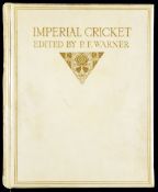 Warner (P.F.) Imperial cricket,
the Limited Edition De Luxe, this copy numbered 36 of 100,