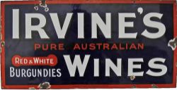 Enamel Advertising Sign `Irvine`s Pure Australian Wines - Red & White Burgundies`. Measures 20"