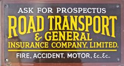 Enamel Advertising Sign `Ask For Prospectus Road Transport & General Insurance Company Ltd. Measures