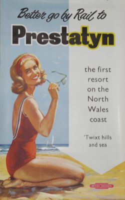 Poster, BR `Better go by Rail to Prestatyn - The First Resort of the North Wales Coast twixt hills