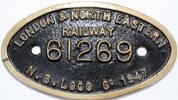 Works Numberplate 9" x 5" `London & North Eastern Railway 61269 N.B. Loco Co 1947`. Ex Thompson B1