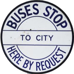 Enamel Bus Sign `Buses Stop By Request` white on blue measuring 18" x 13", excellent condition.