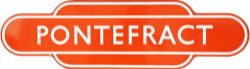 Totem BR(NE) PONTEFRACT, F/F, light tangerine with similar border. Ex NER station in South