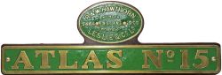 Industrial Nameplate ATLAS No 15 together with matching Worksplate R&W Hawthorn Leslie & Co.