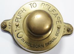 Brass Plunger bearing a brass ring engraved `HOLBORN SIGNAL BOX - PUSH TO RELEASE 40`. Excellent