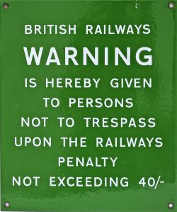 BR(S) light green enamel sign `British Railways - Warning Is Hereby Given To Persons Not To Trespass