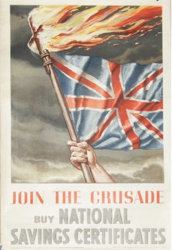 Wartime Poster, `Join the Crusade - Buy National Savings Certificates`. Measuring 20" x 30". Depicts