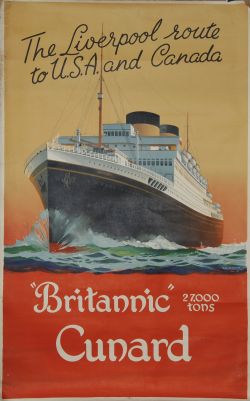 Shipping Poster `The Liverpool Route to USA & Canada, Britannic Cunard` by S E Turner, D/R size.