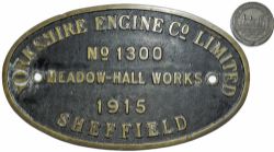 Worksplate Yorkshire Engine Co Ltd No 1300 dated 1915 Meadow Hall Works, Sheffield. Ex Standard