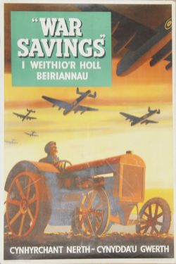 Welsh Language Wartime Poster, `War Savings - I Weithio`r Holl Beiriannau - Cynhyrchant Nerth -
