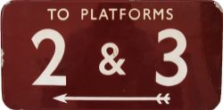 BR(M) small enamel Sign `TO PLATFORMS 2 & 3`, F/F, 18" x 9" and in reasonable condition, some bottom